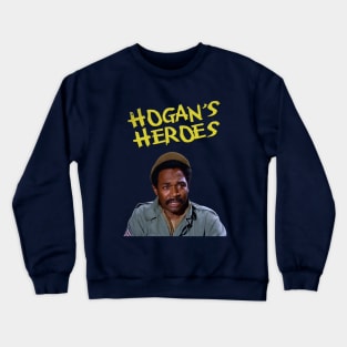 Hogans Heroes , Ivan Dixon, Actor, director, producer, Crewneck Sweatshirt